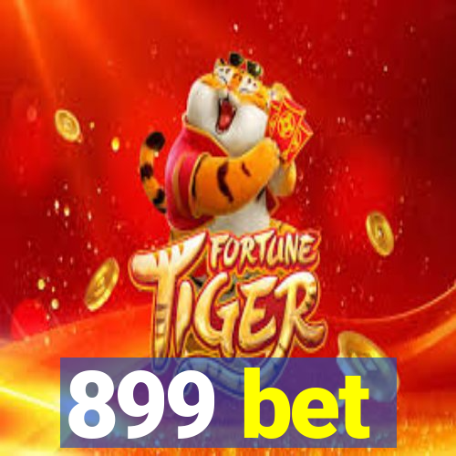 899 bet